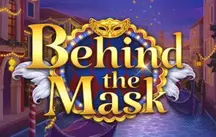 Behind the Mask